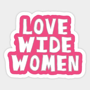 Love Wide Women Sticker